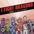 I Fight Dragons image